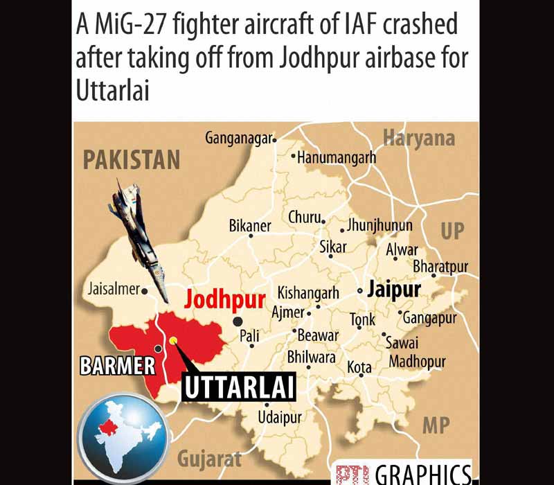 A MiG-27 fighter aircraft of IAF crashed after taking off from Jodhpur airbase for Uttarlai.