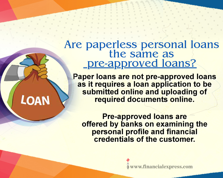 Should you opt for a paperless personal loan? Banking & Finance News The Financial Express