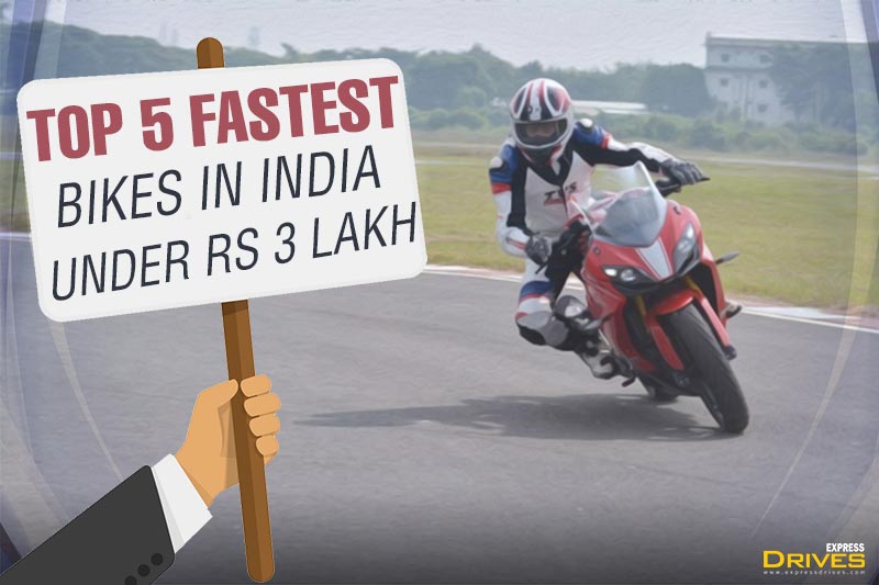 Top 5 fastest bikes in India under Rs 3 lakh One of them is quicker