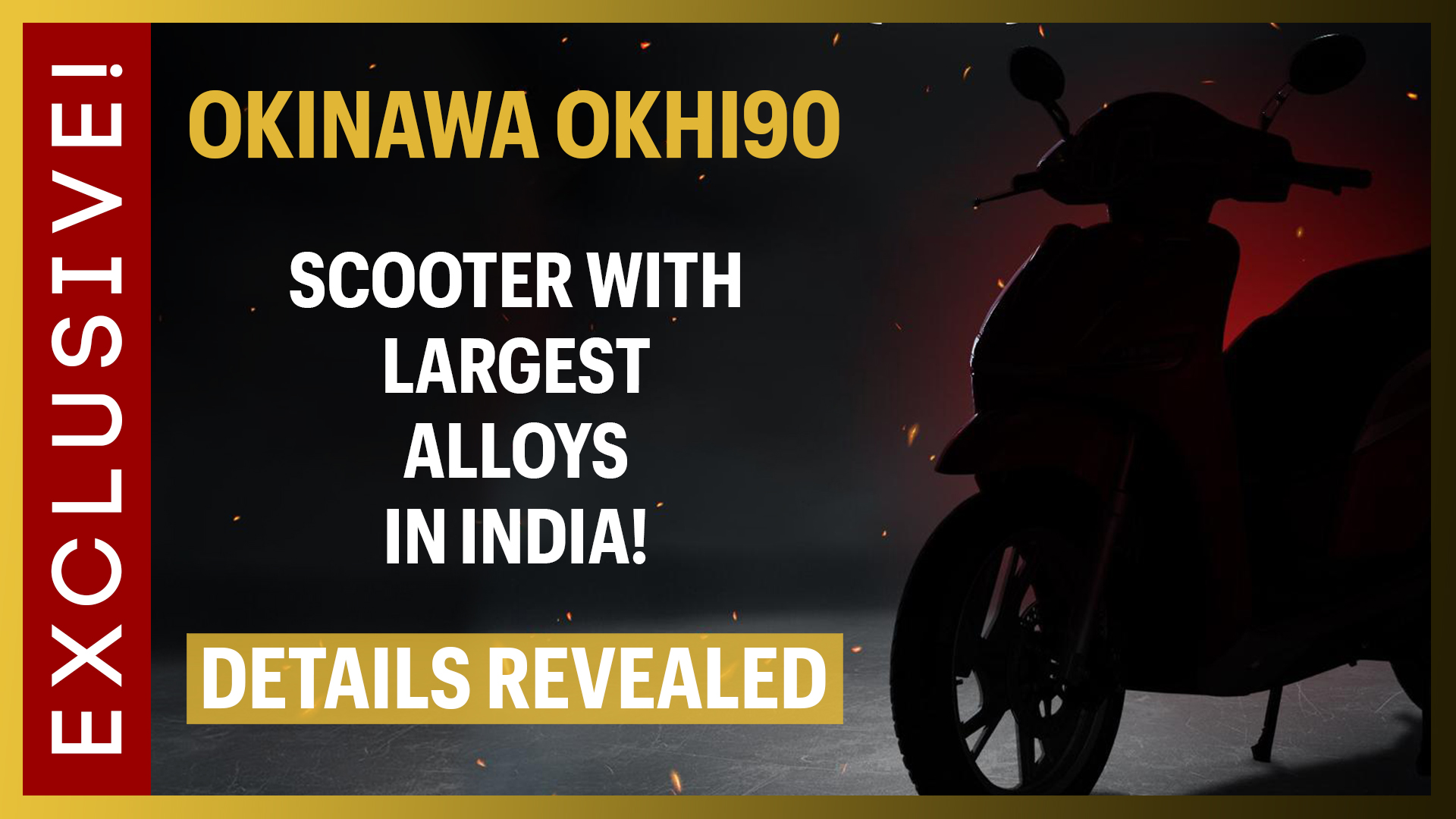EXCLUSIVE Okinawa Okhi90 to be the first Indian scooter with 16inch