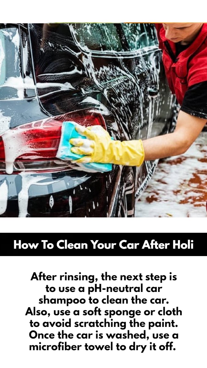 How to clean your car after Holi Stepbystep process explained auto