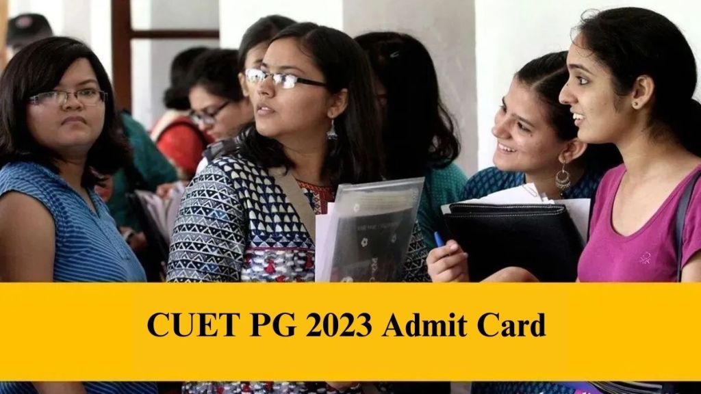 CUET PG Admit Card 2023 Hall tickets soon on cuet.nta.nic; check
