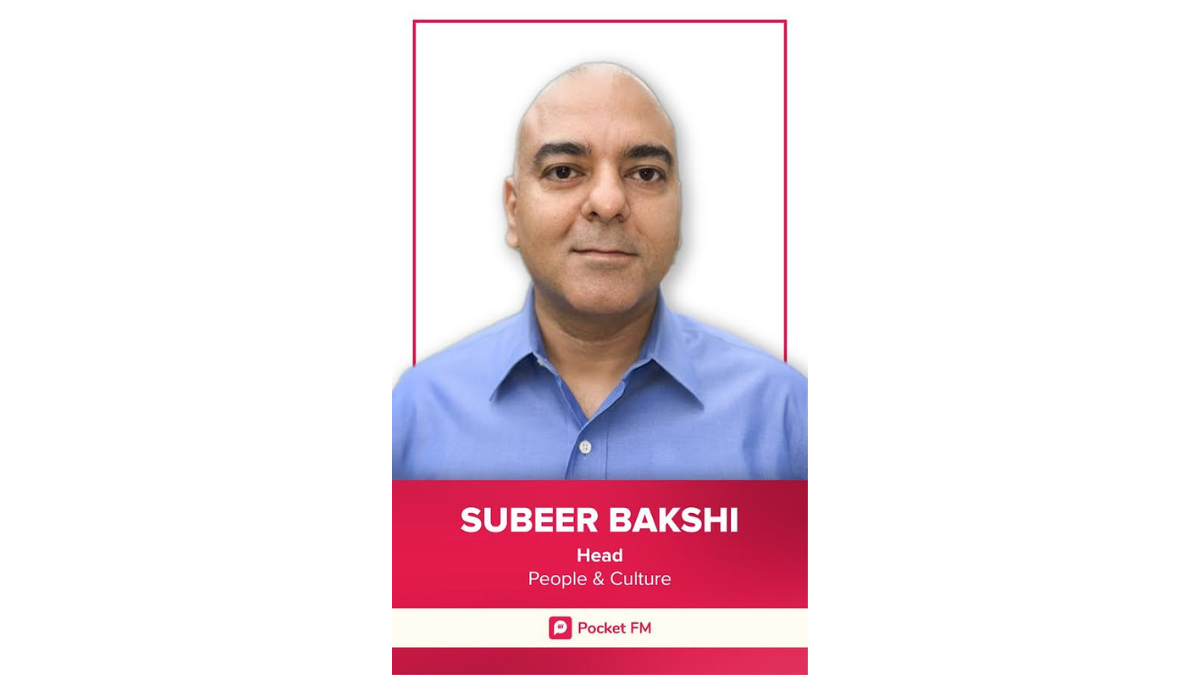 Pocket FM onboards Subeer Bakshi as head people and culture Brand