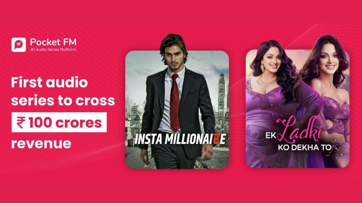 Pocket FM hits Rs 100 crore with 'Ek Ladki Ko Dekha To' and 'Insta Millionaire' shows Brand